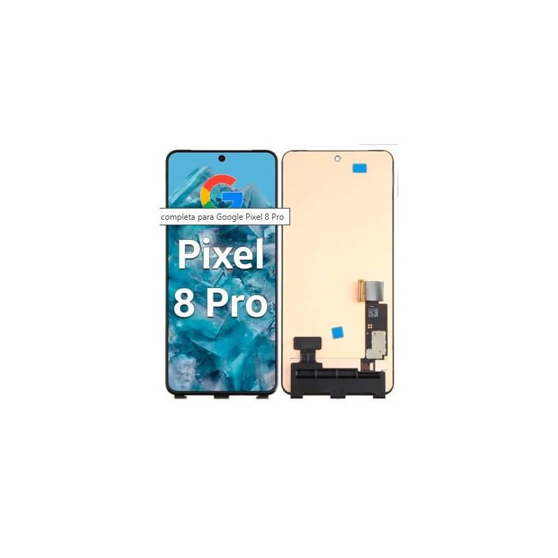 PANTALLA REMANUFACTURADA PARA GOOGLE PIXEL 8 PRO